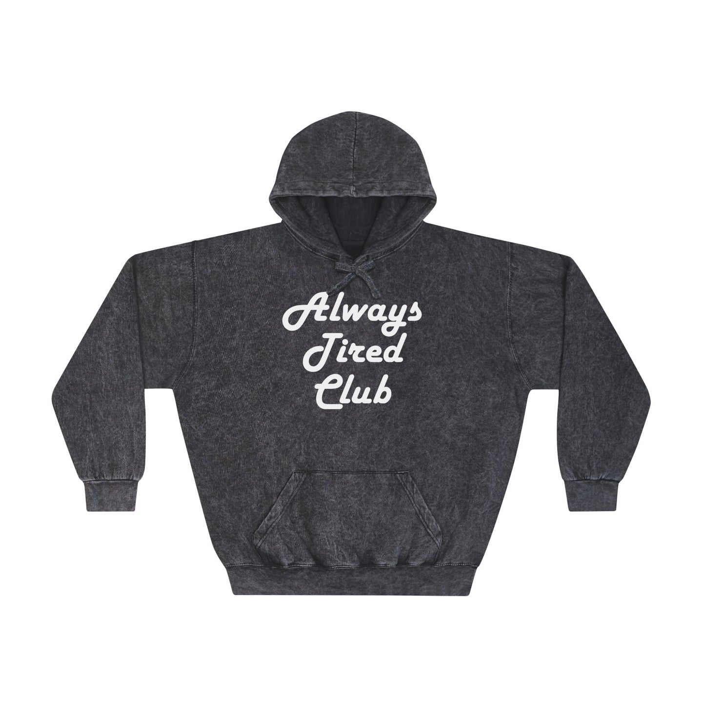 Super Dope Threads - Always Tired Mineral Wash Hoodie