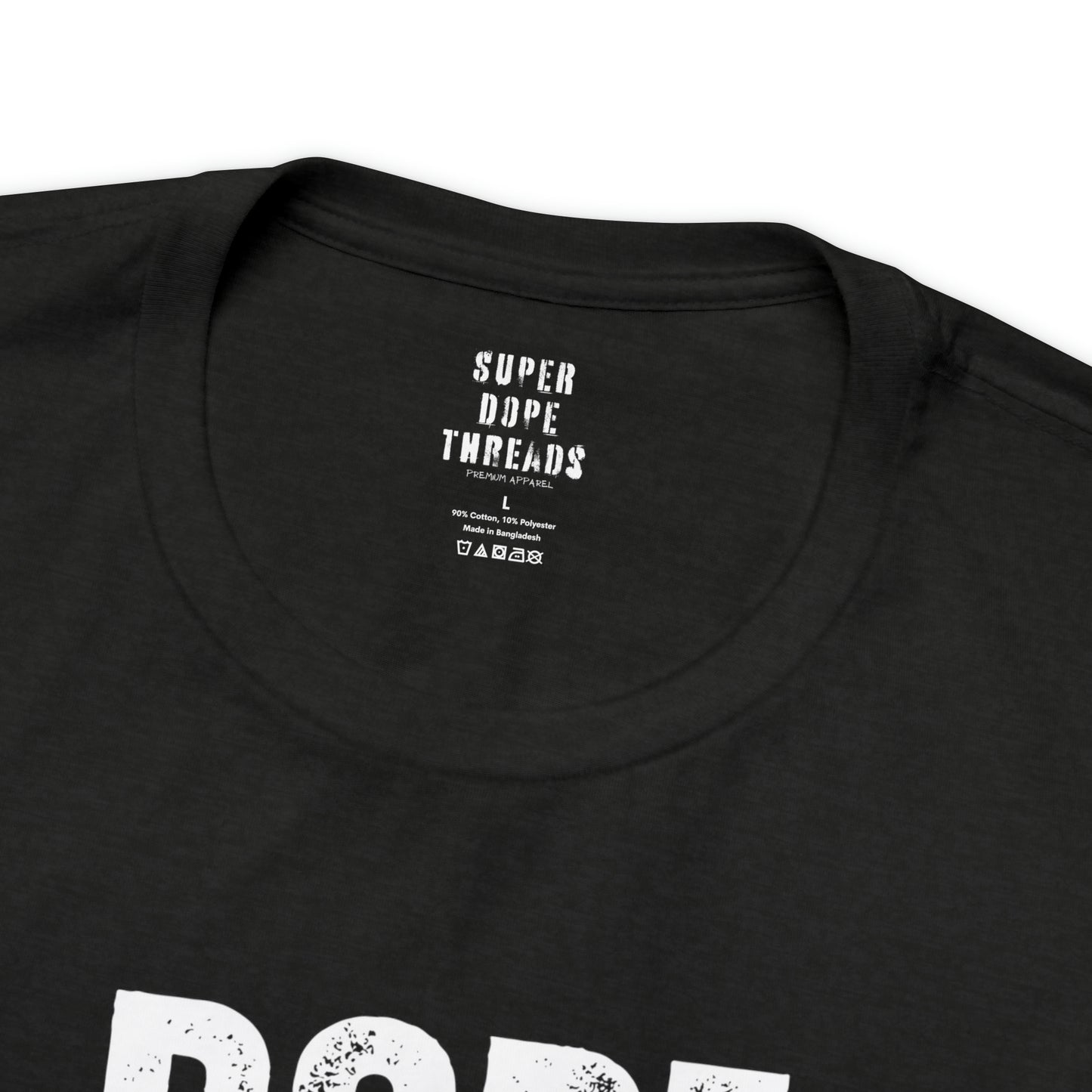 Super Dope Threads - Dope AF