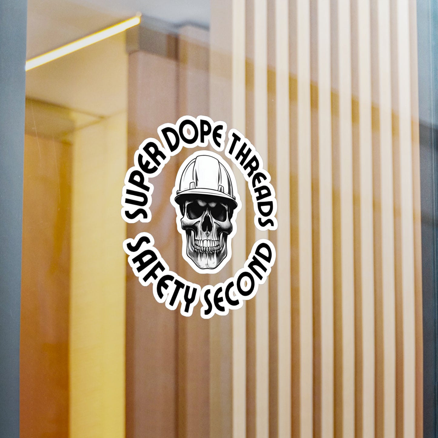 Super Dope Threads - Safety Second Decal