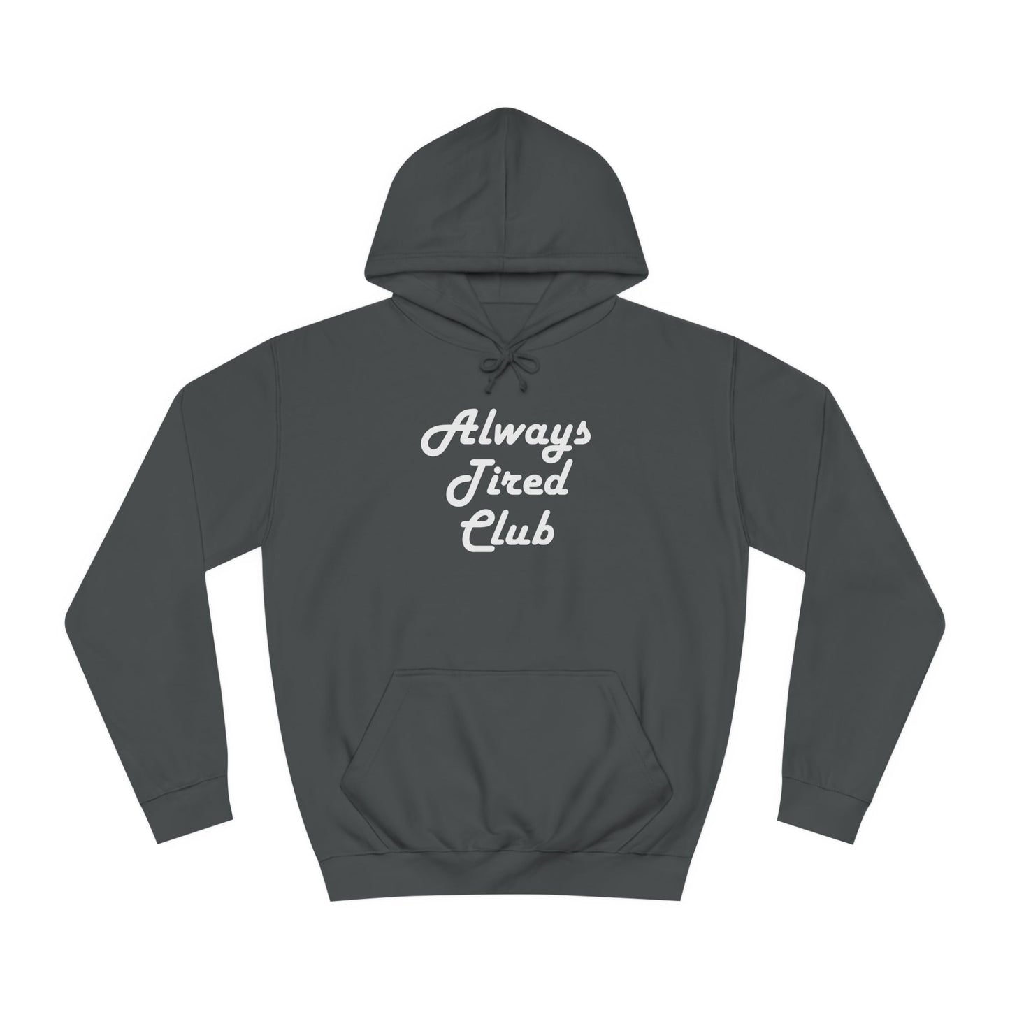 Super Dope Threads - Always Tired Club Hoodie