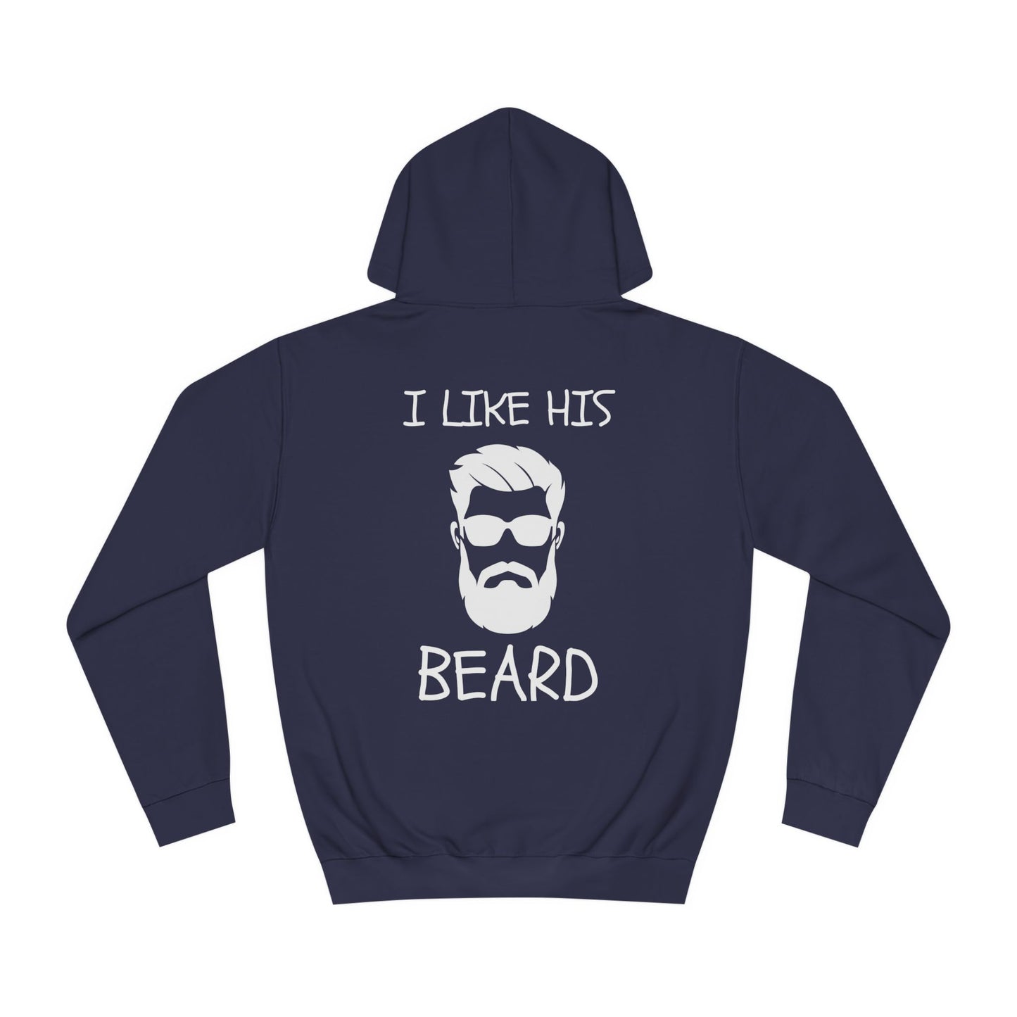 Super Dope Ladies - I Like His Beard Hoodie