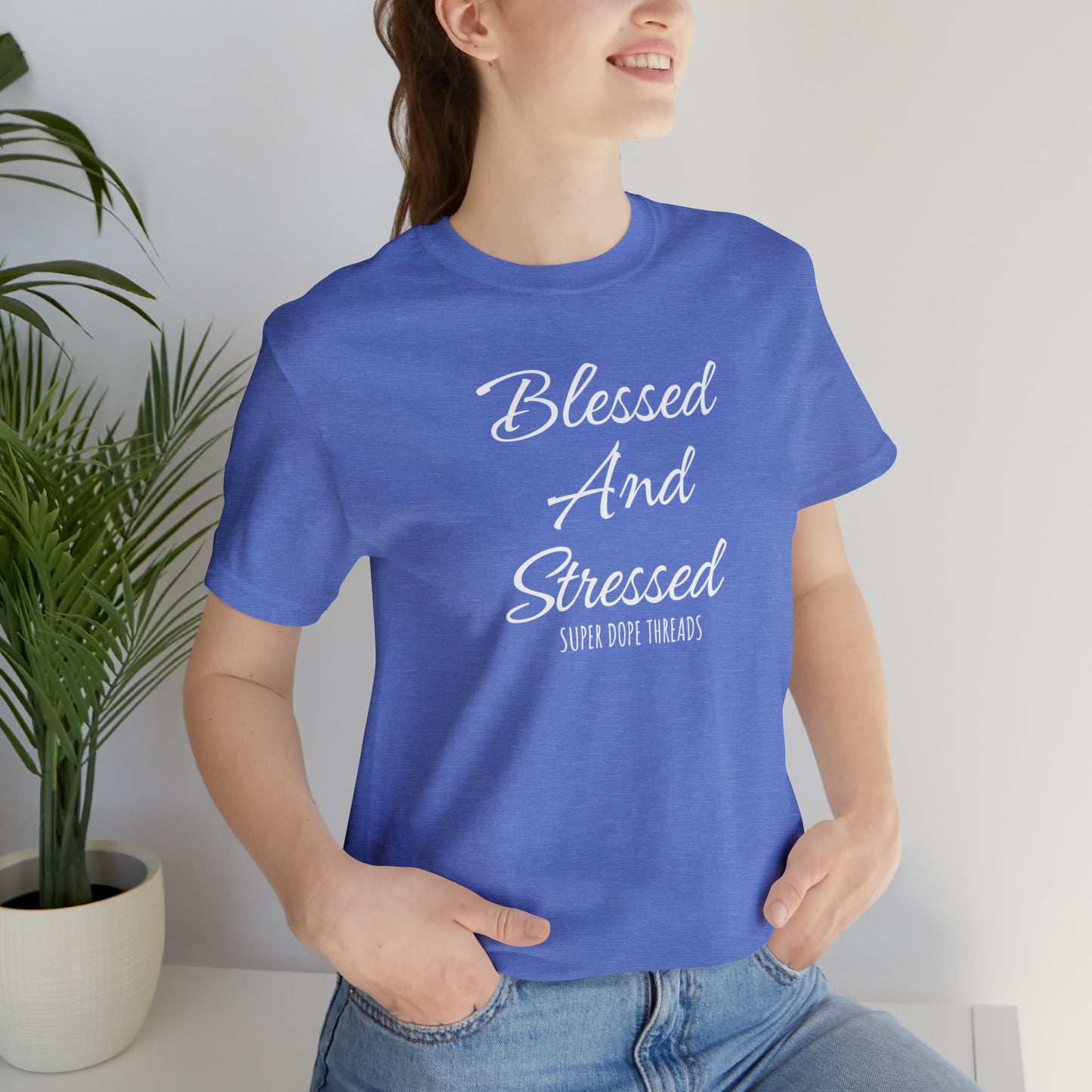 Super Dope Threads - Blessed and Stressed