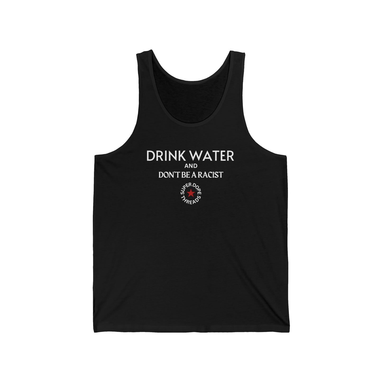 Super Dope Threads - Drink Water Tank