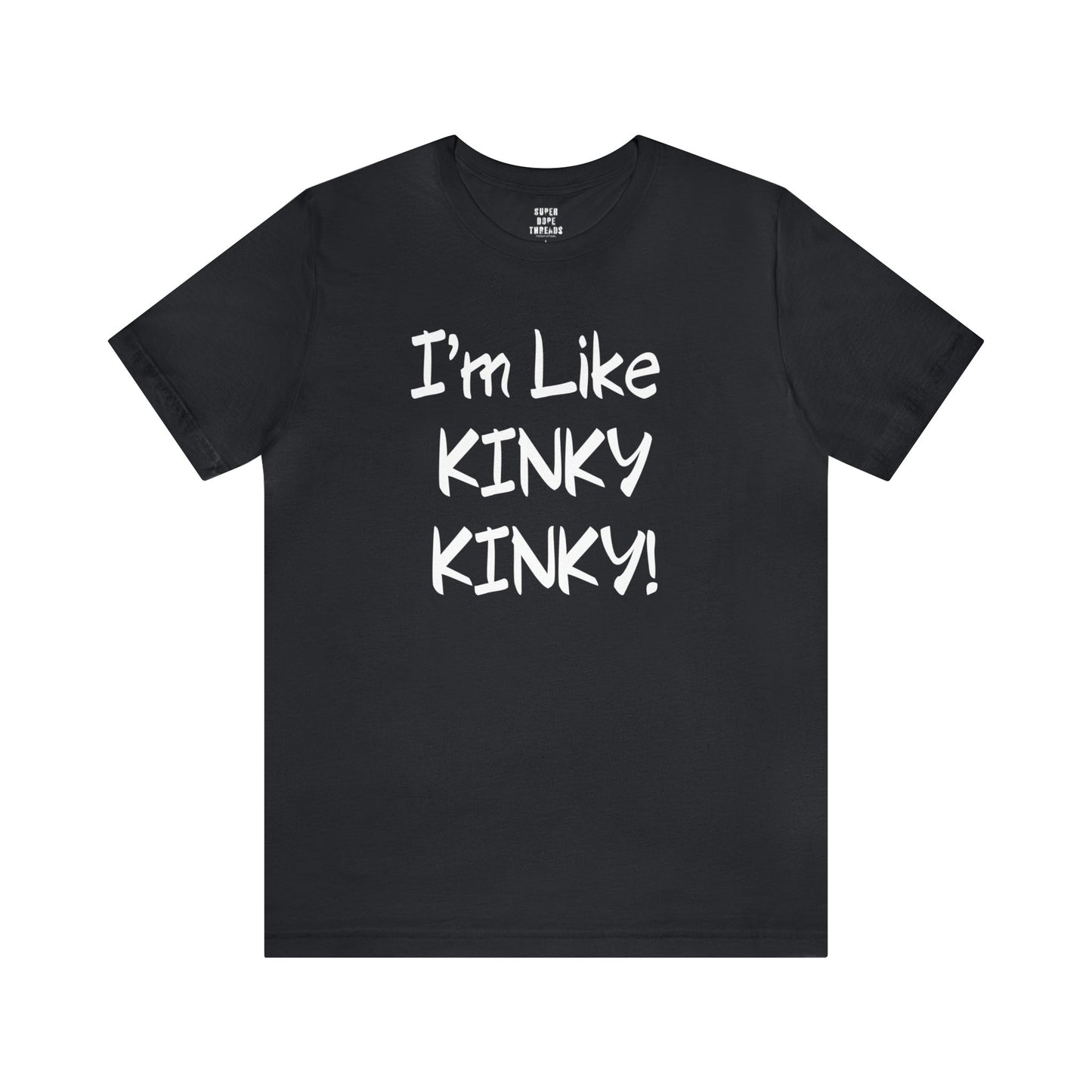 Super Dope Threads - Kinky