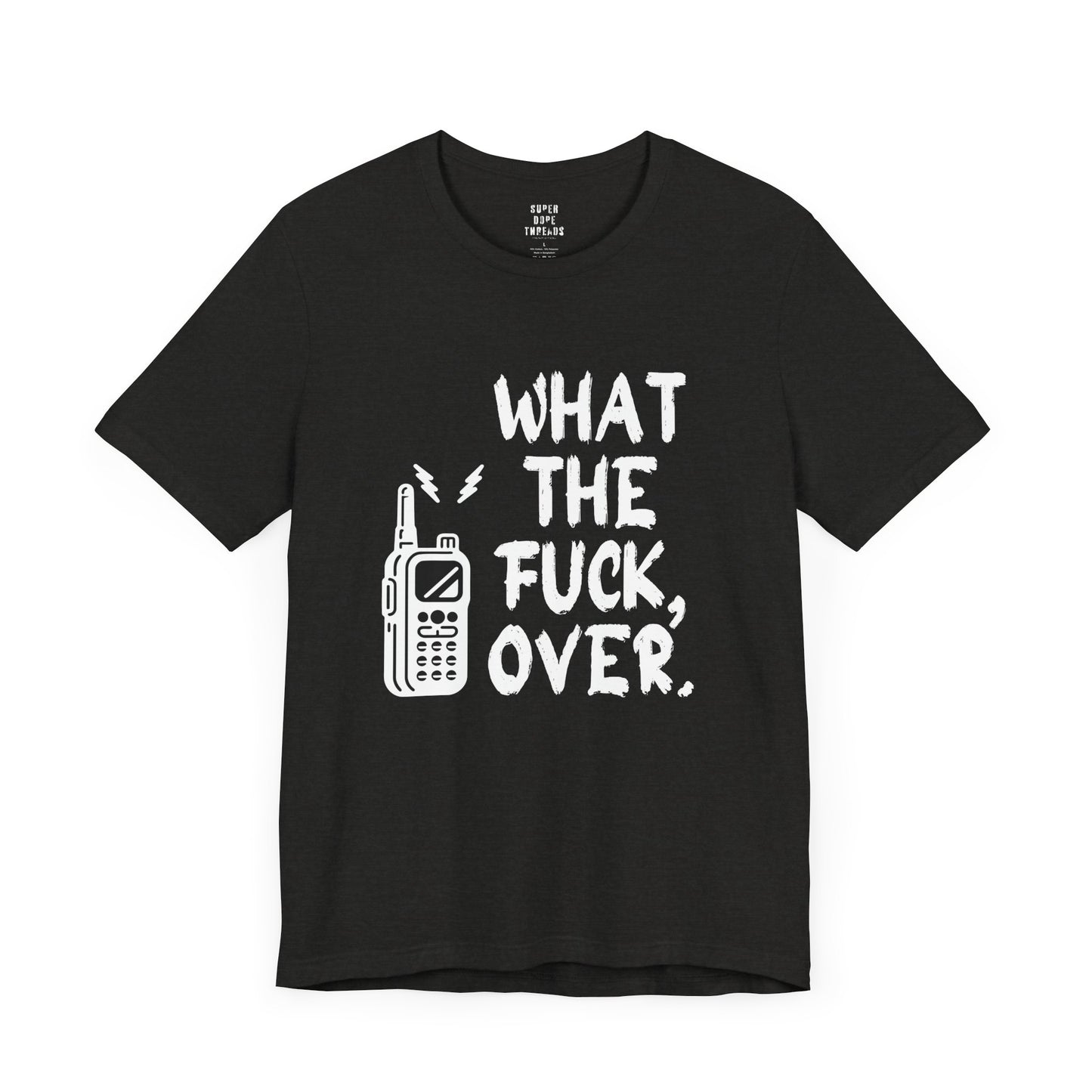 Super Dope Threads - What The Fuck, Over