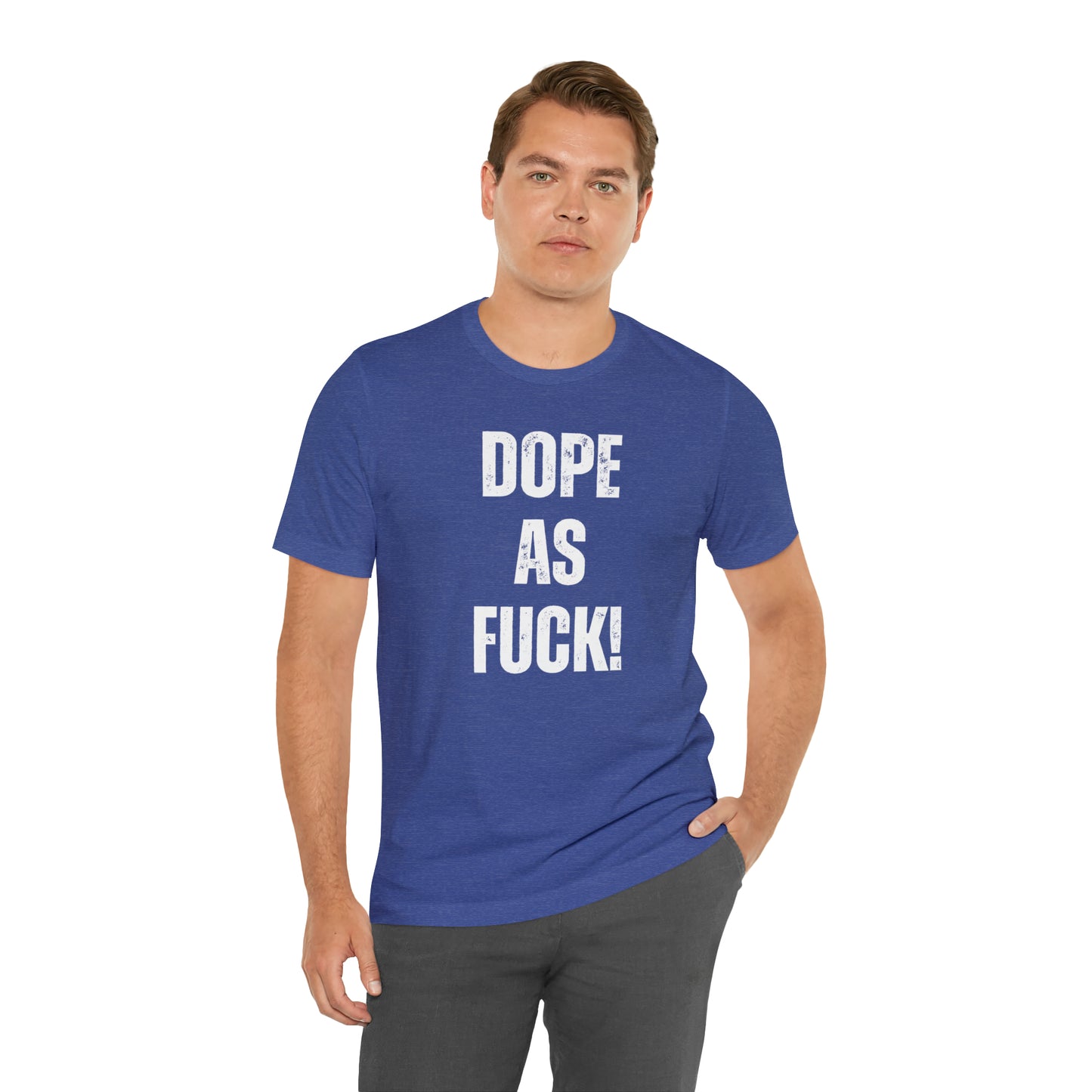 Super Dope Threads - Dope AF