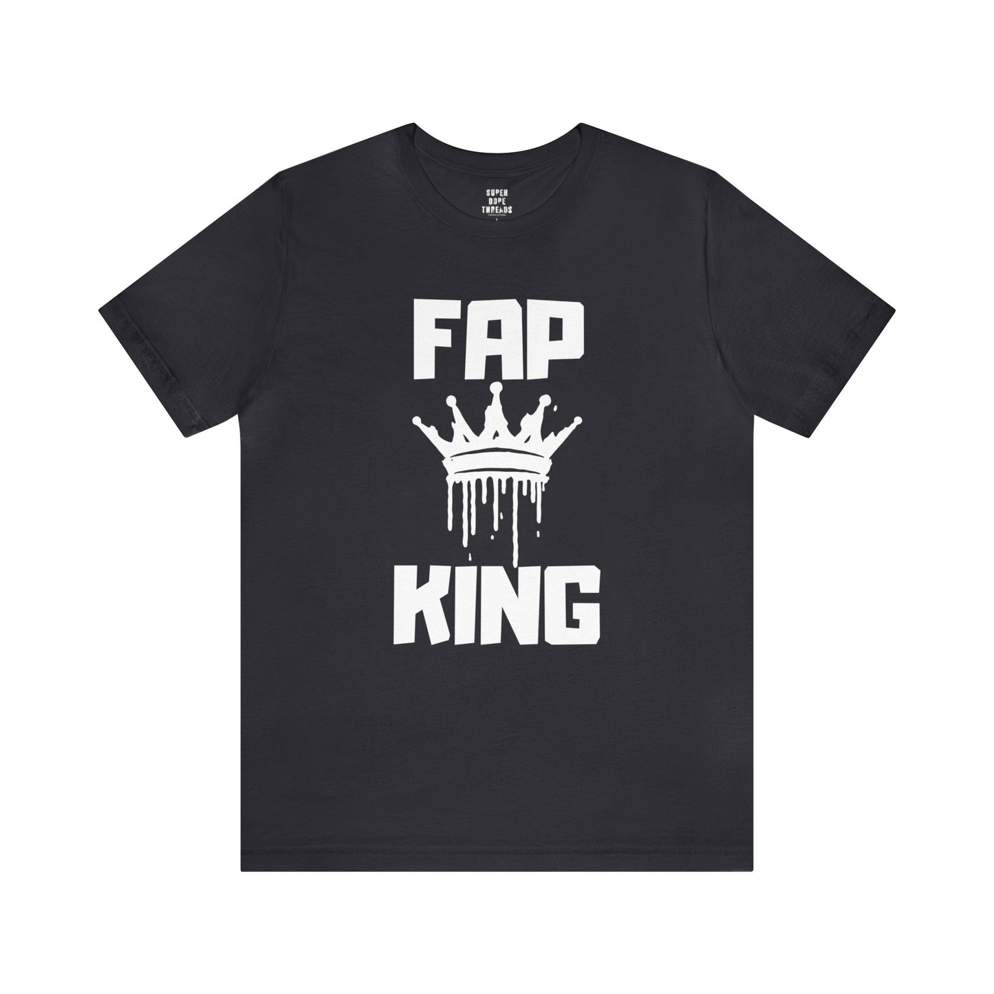 Super Dope Threads - Fap King