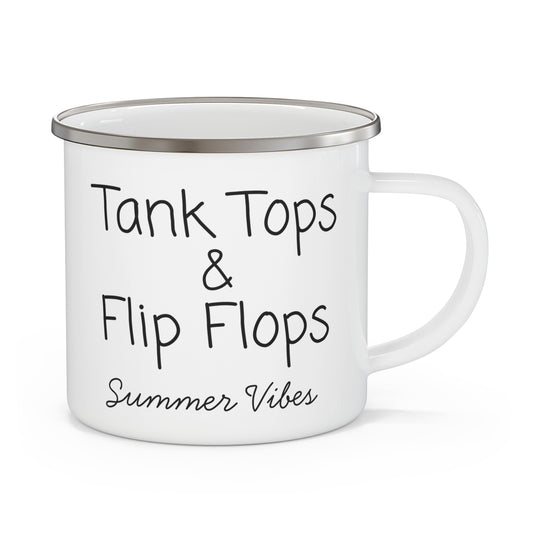 Tank Tops & Flip Flops. Enamel Camping Mug