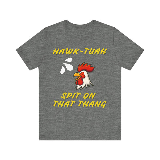 Super Dope Threads - “Hawk-Tuah”