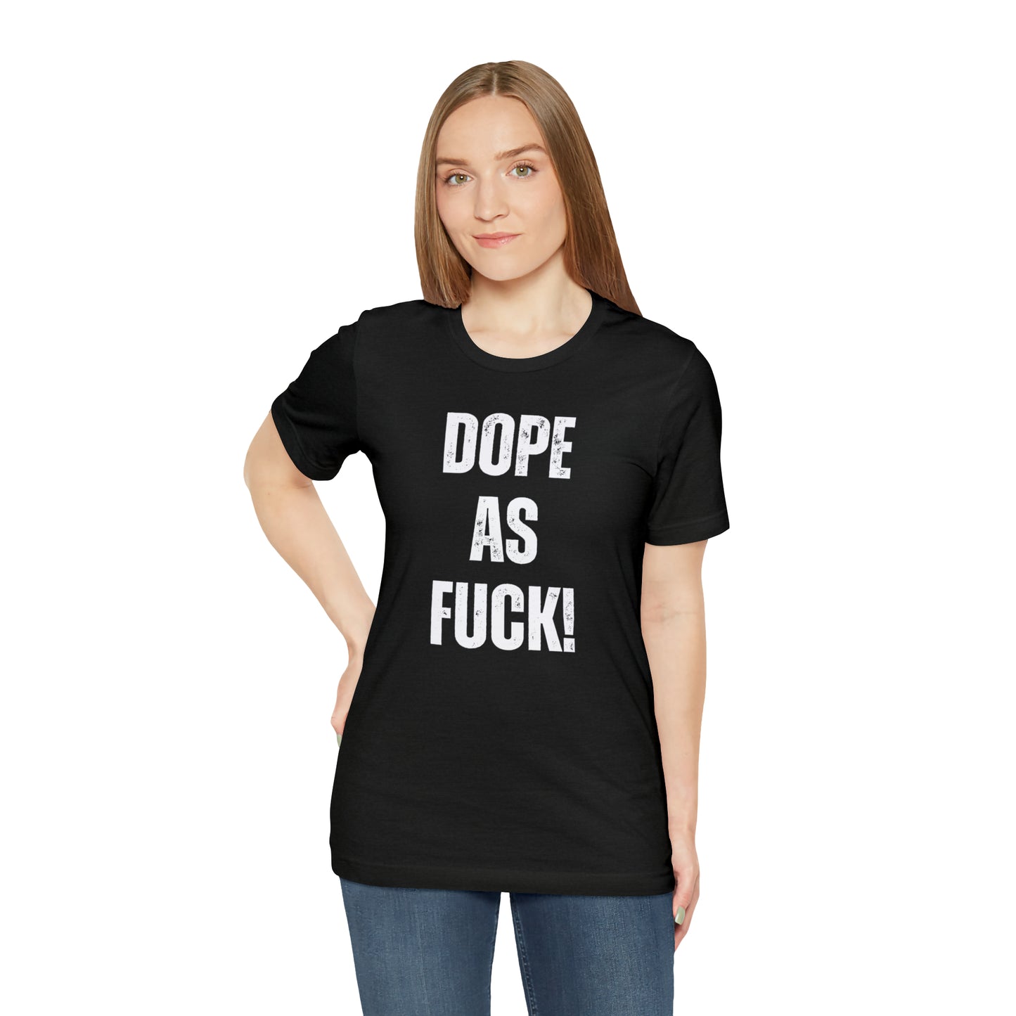 Super Dope Threads - Dope AF