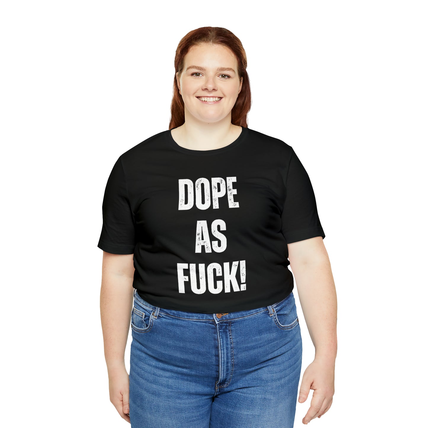 Super Dope Threads - Dope AF