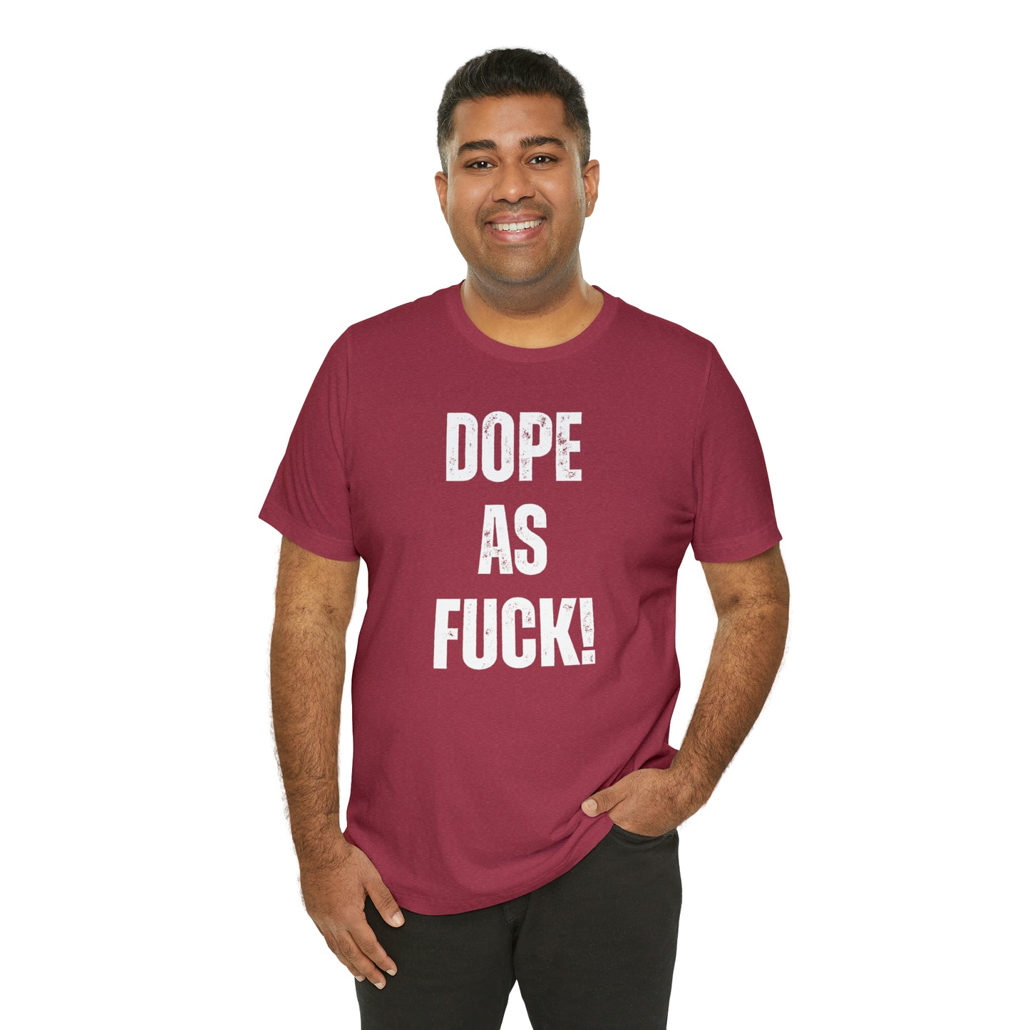 Super Dope Threads - Dope AF