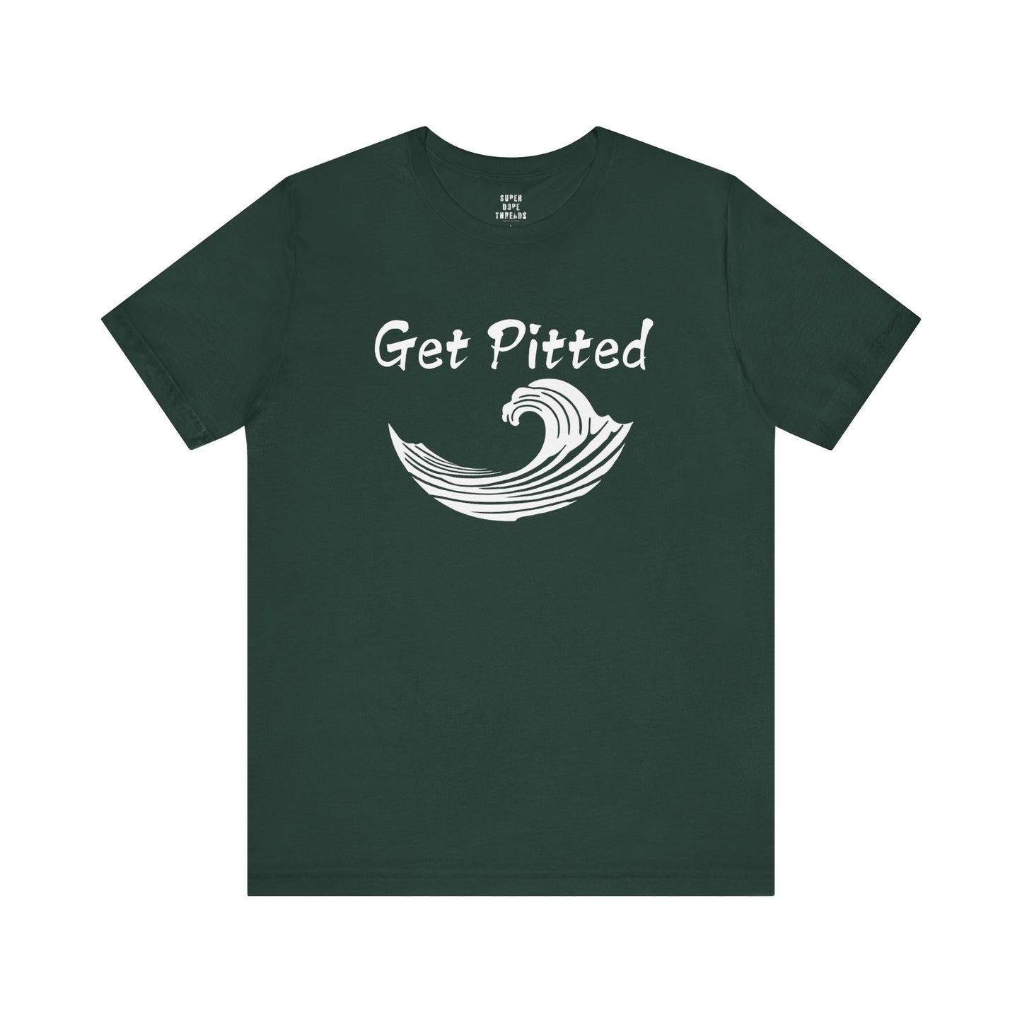 Super Dope Threads - Get Pitted