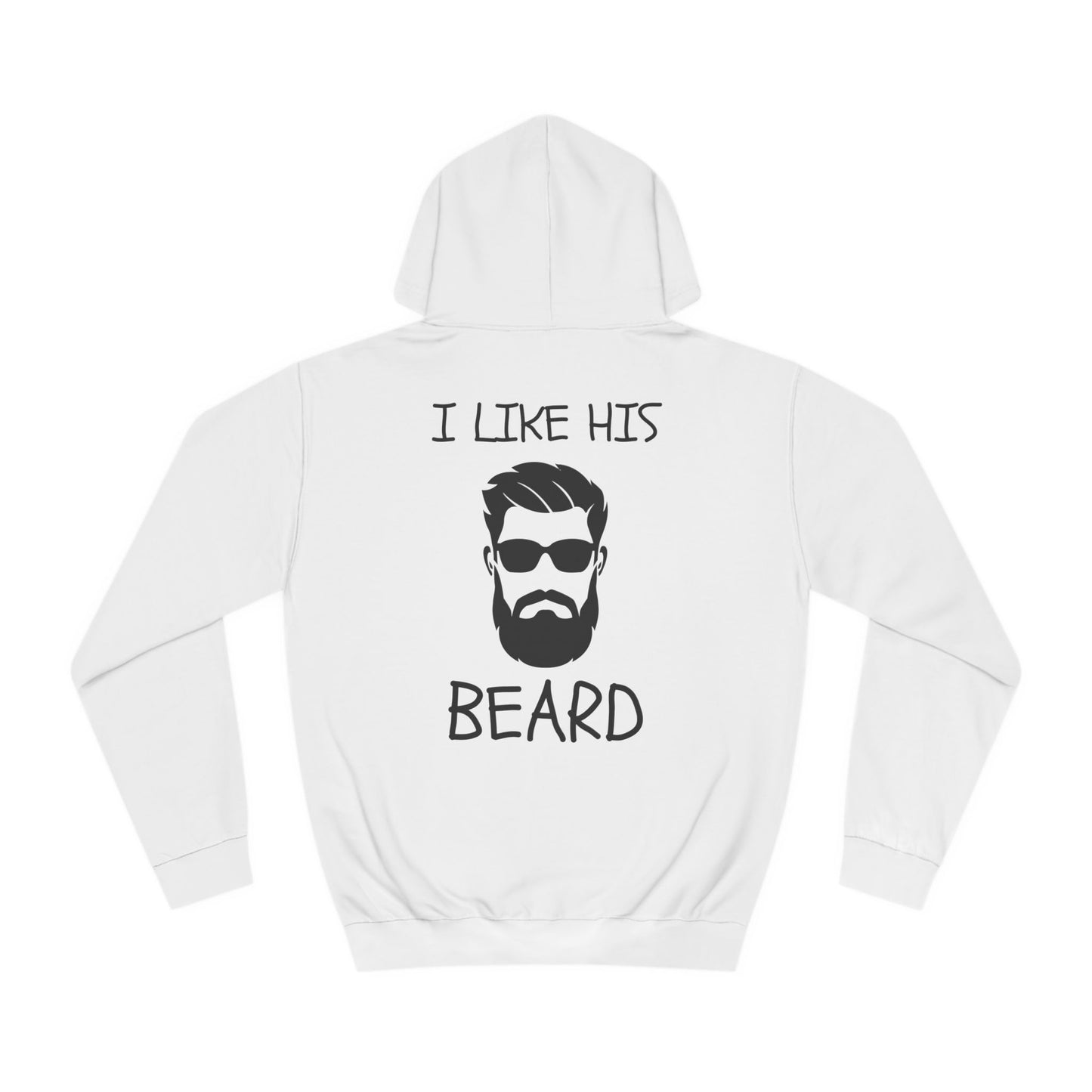 Super Dope Ladies - I Like His Beard Hoodie