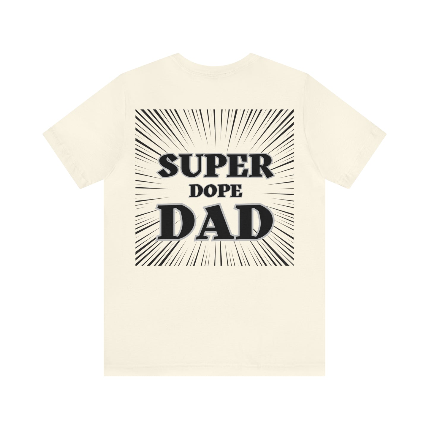 Super Dope Threads - Super Dope Dad Tee