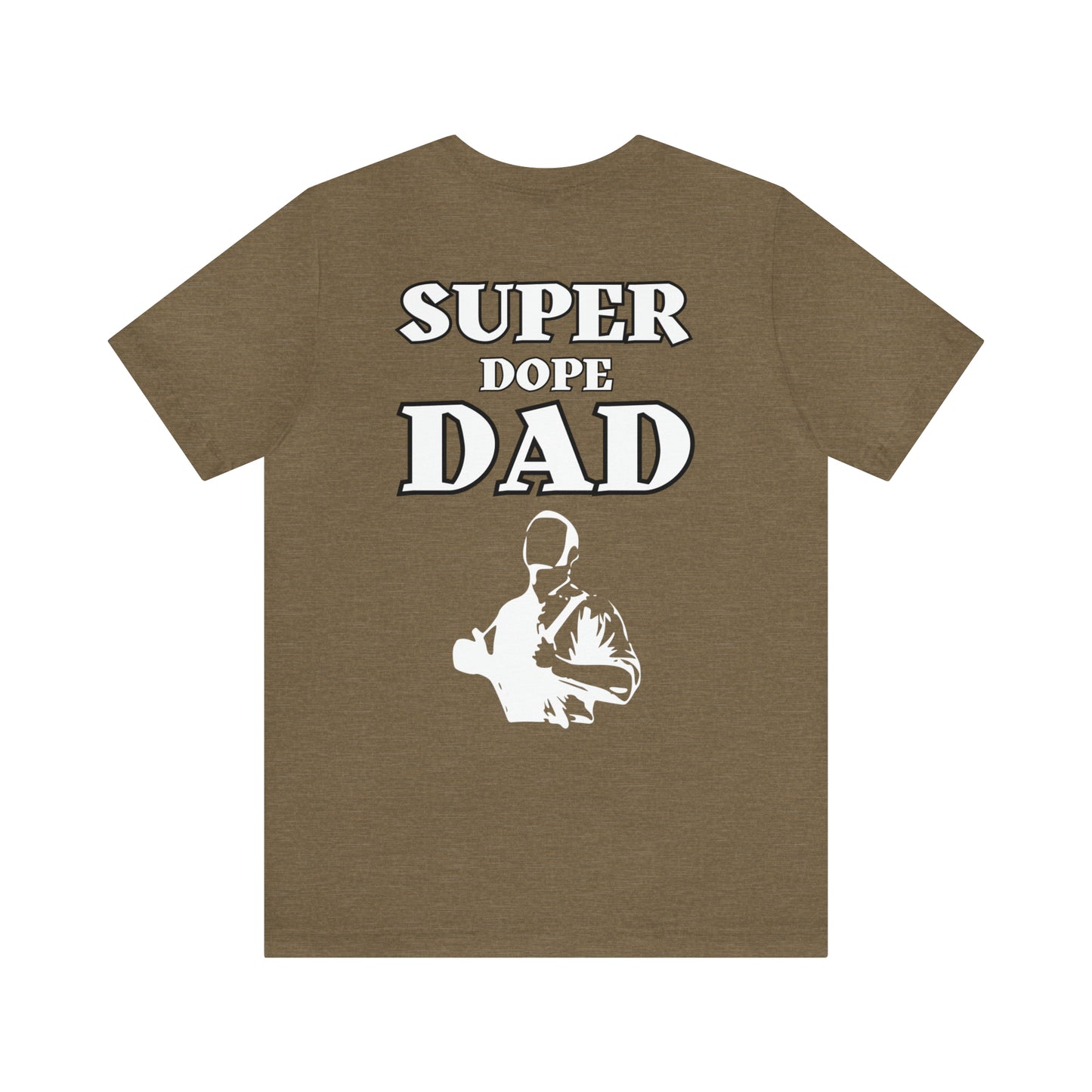 Super Dope Threads - Super Dope Dad Tee