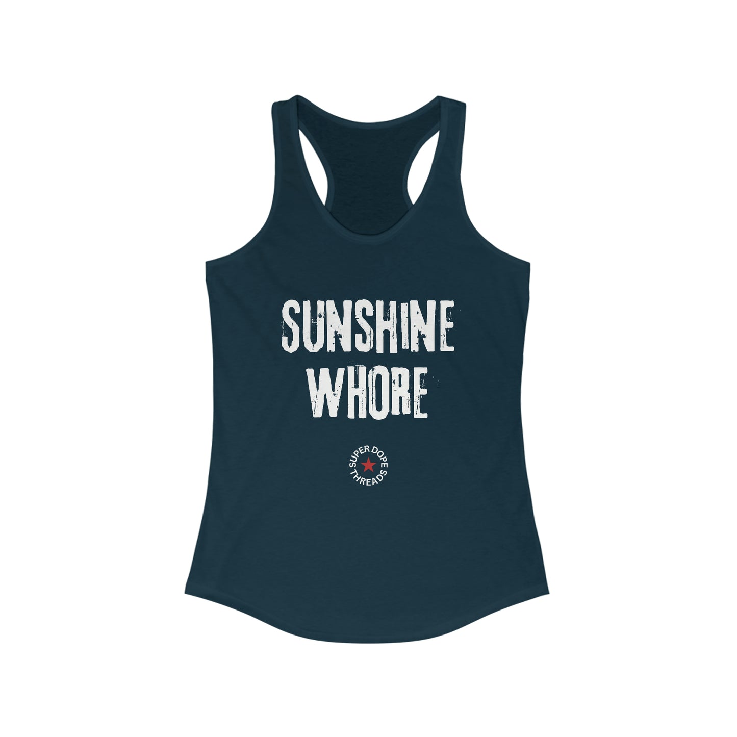 Super Dope Threads - Super Dope Ladies Sunshine Whore Tank