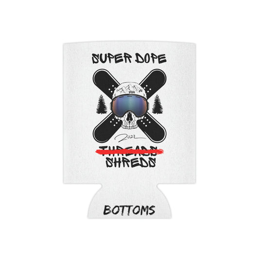 Super Dope Threads - Shreds Coozie