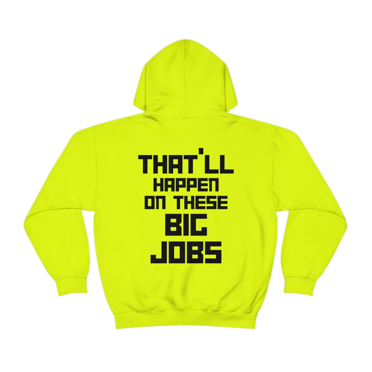 Super Dope Threads - Safety Green That’ll Happen Hoodie