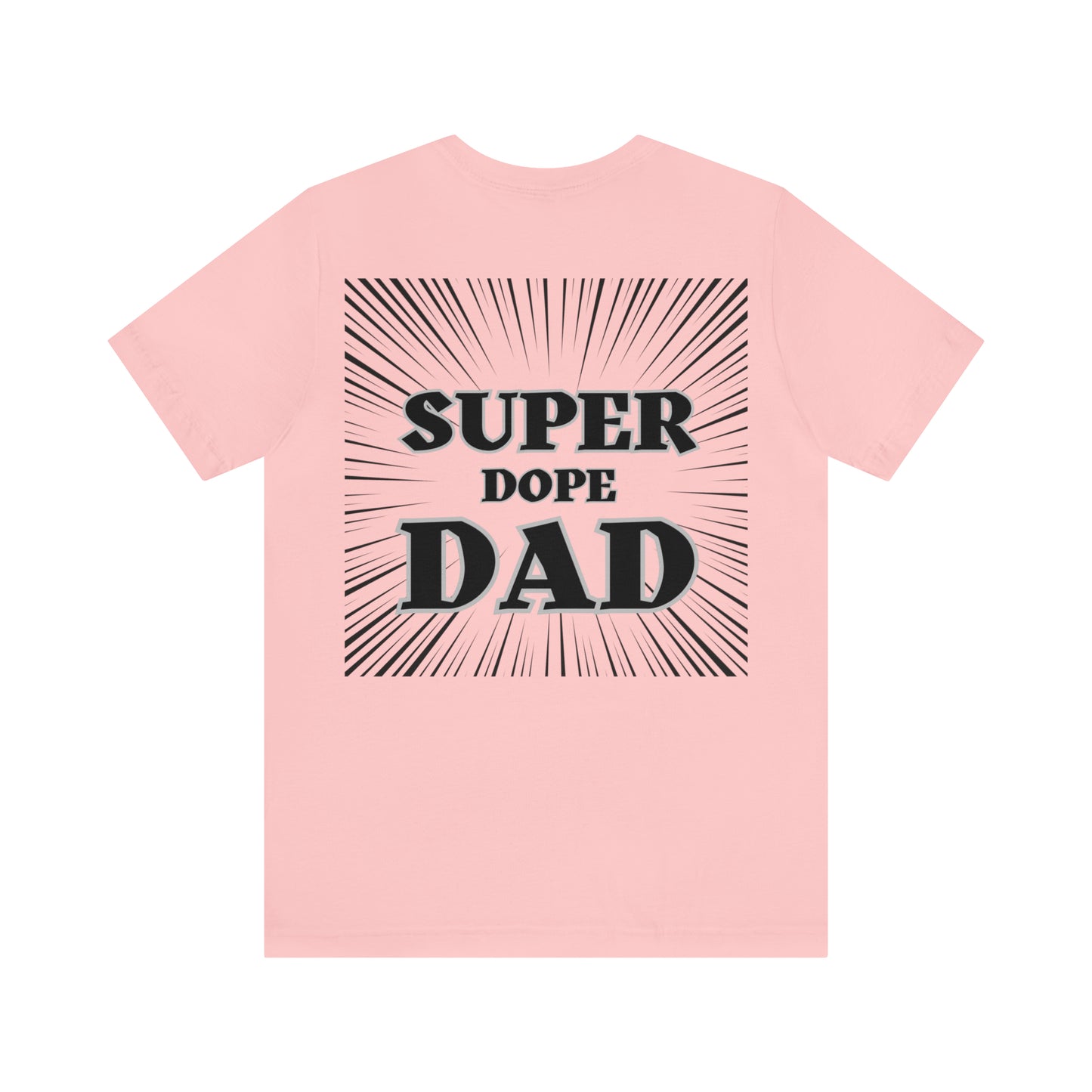 Super Dope Threads - Super Dope Dad Tee