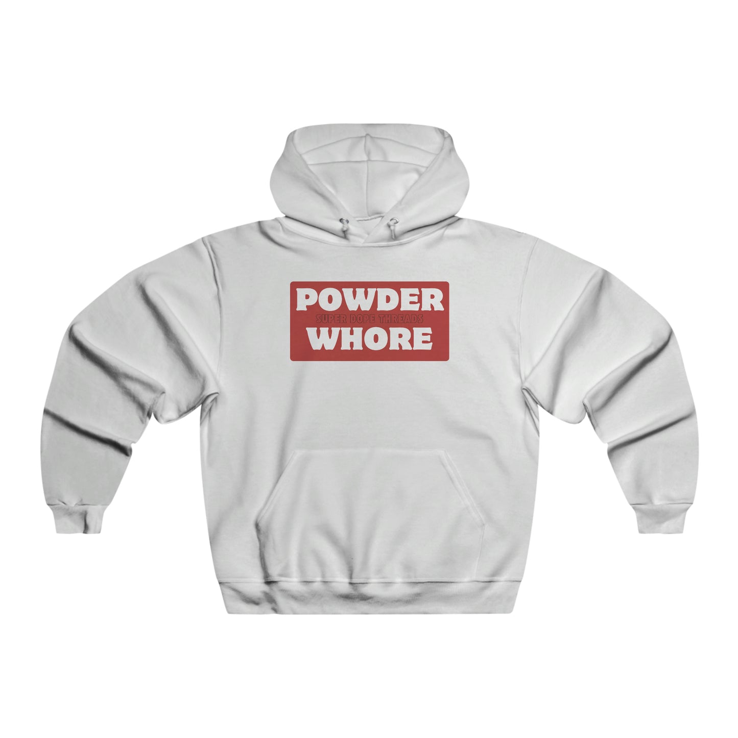 Super Dope Threads - Powder Whore Hoodie