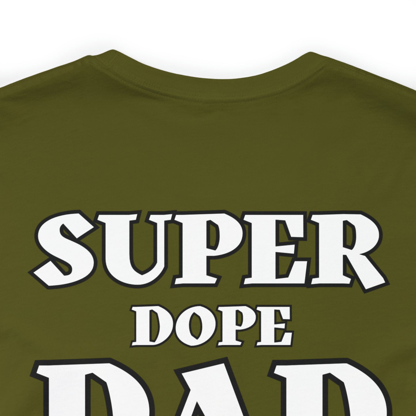 Super Dope Threads - Super Dope Dad Tee