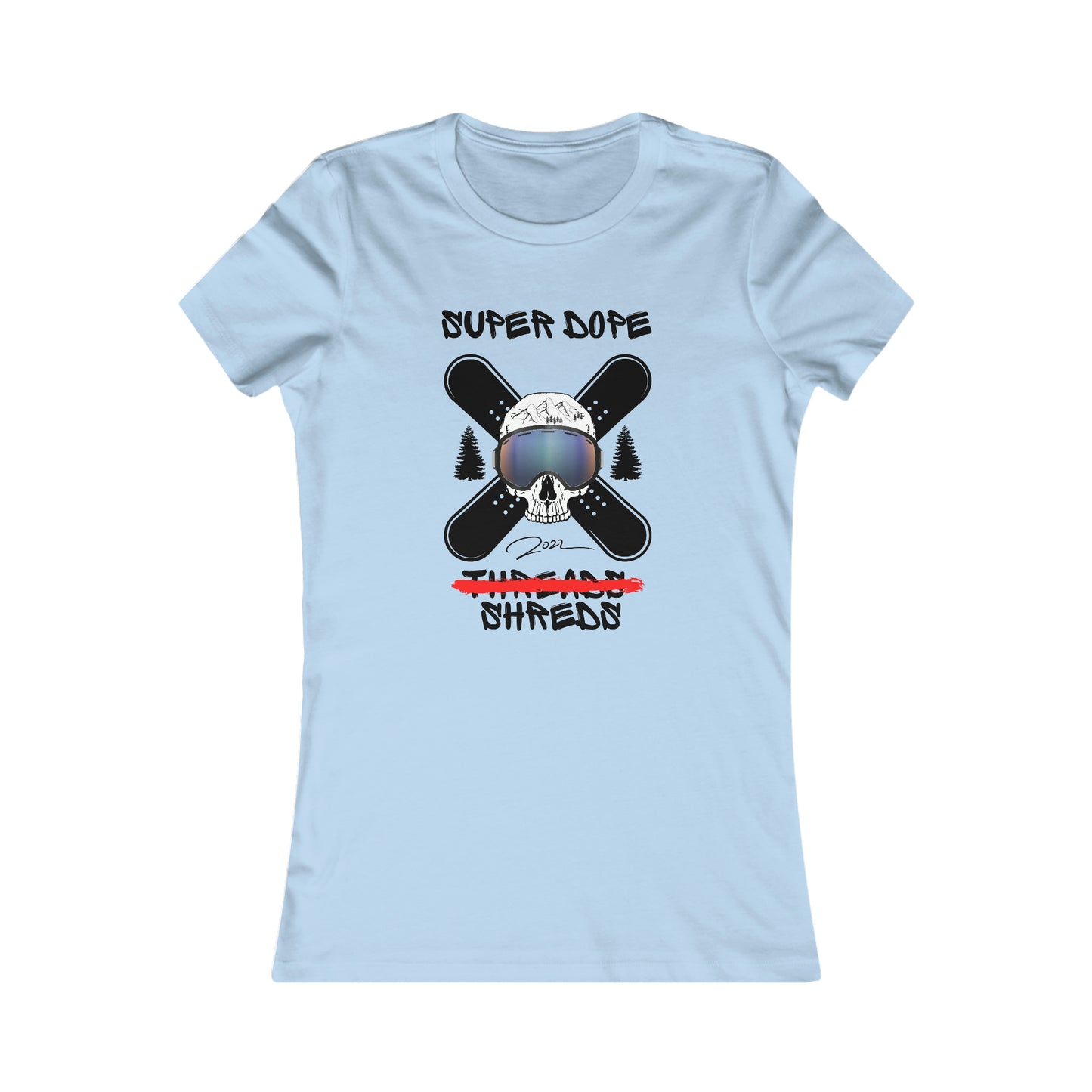 Super Dope Threads - Dope Ladies Shreds