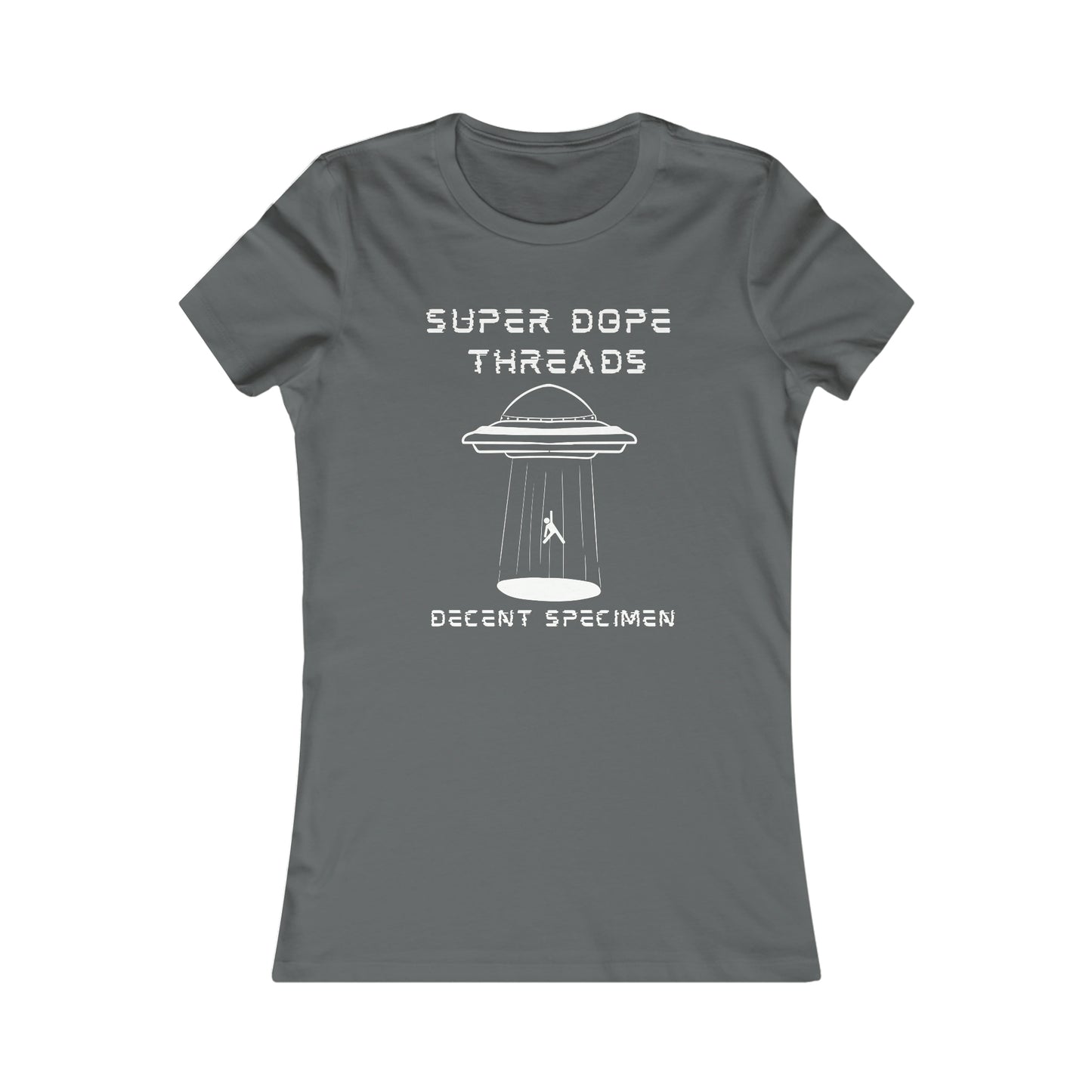 Super Dope Threads - Dope Ladies Decent Speciman