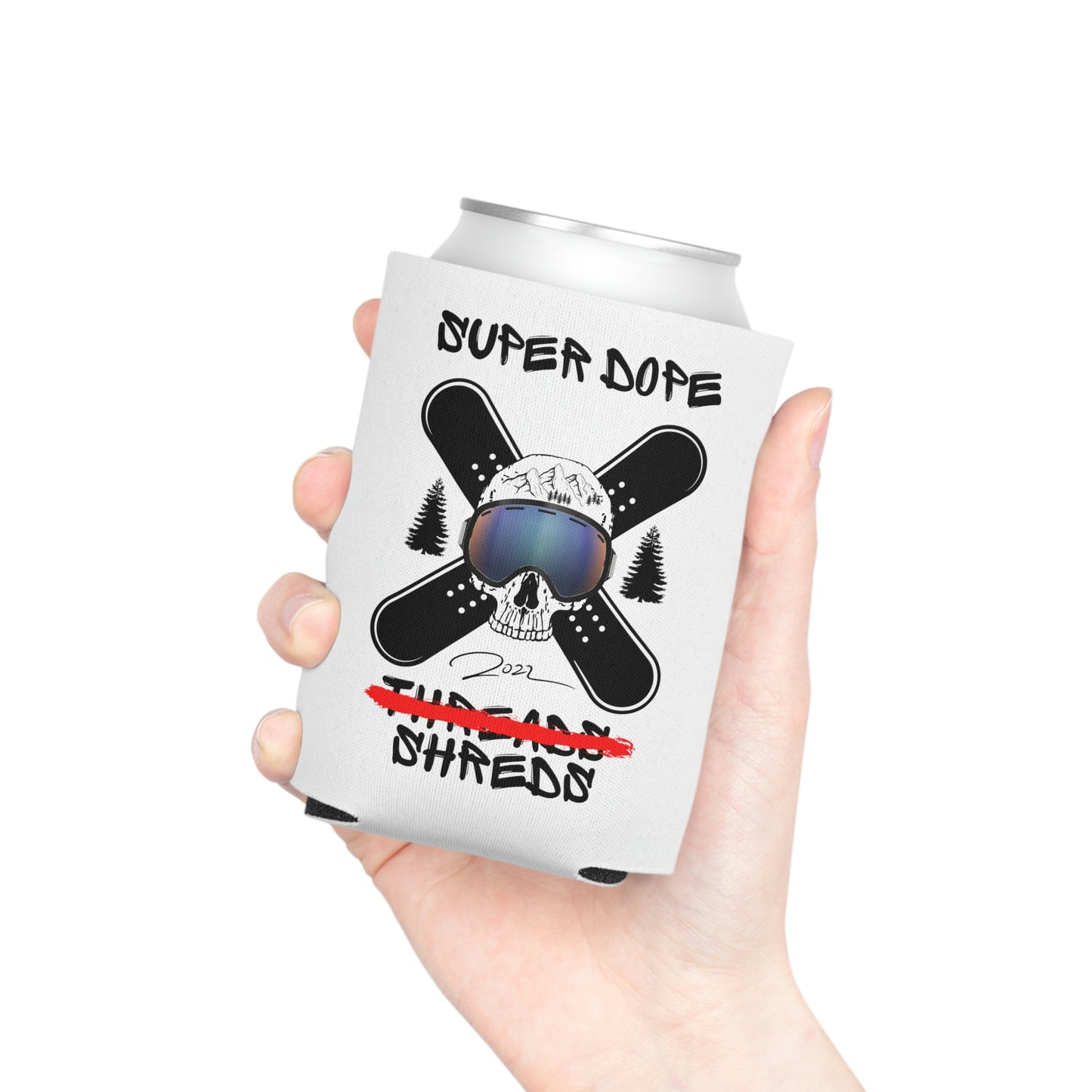 Super Dope Threads - Shreds Coozie