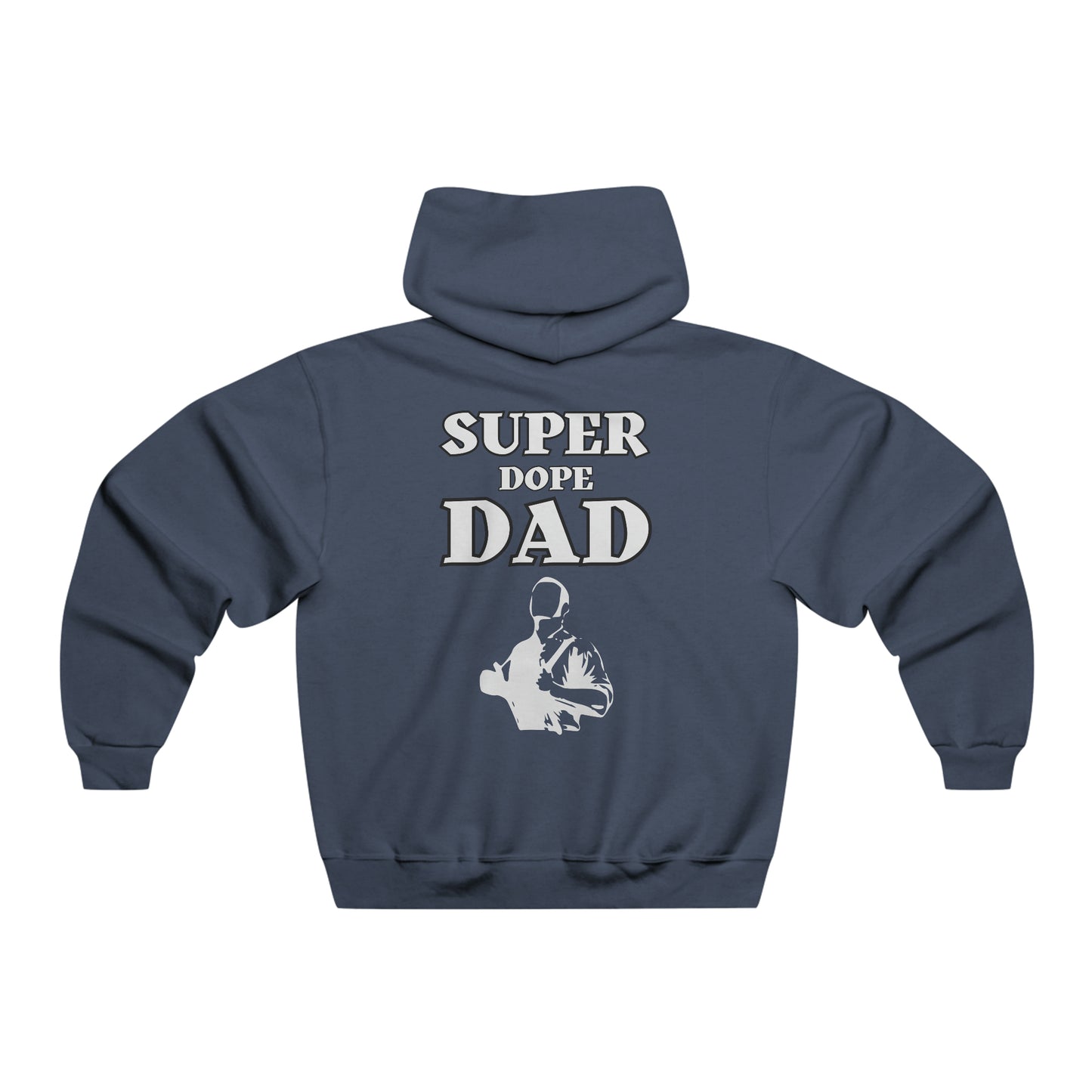 Super Dope Threads - Super Dope Dad Hoodie