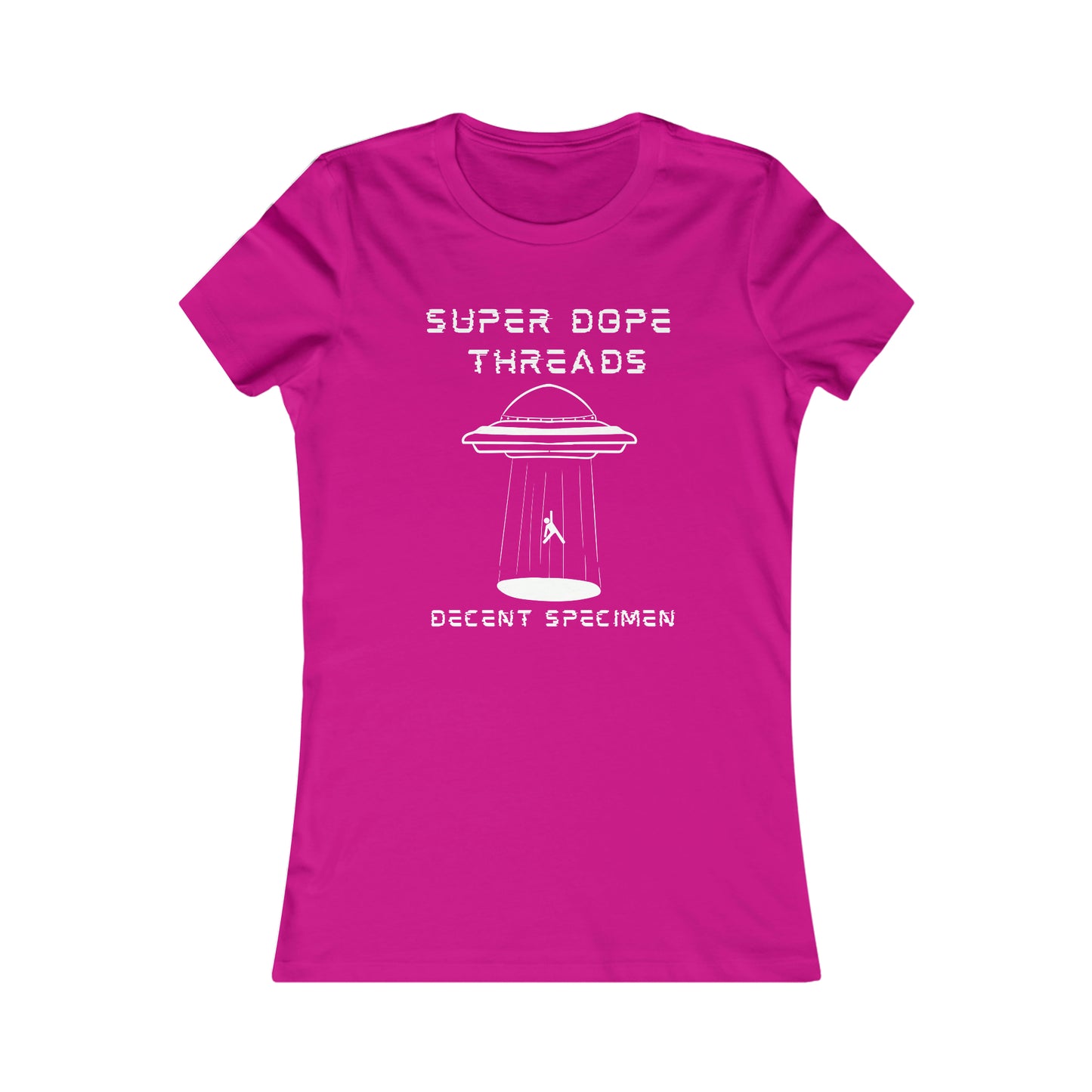 Super Dope Threads - Dope Ladies Decent Speciman