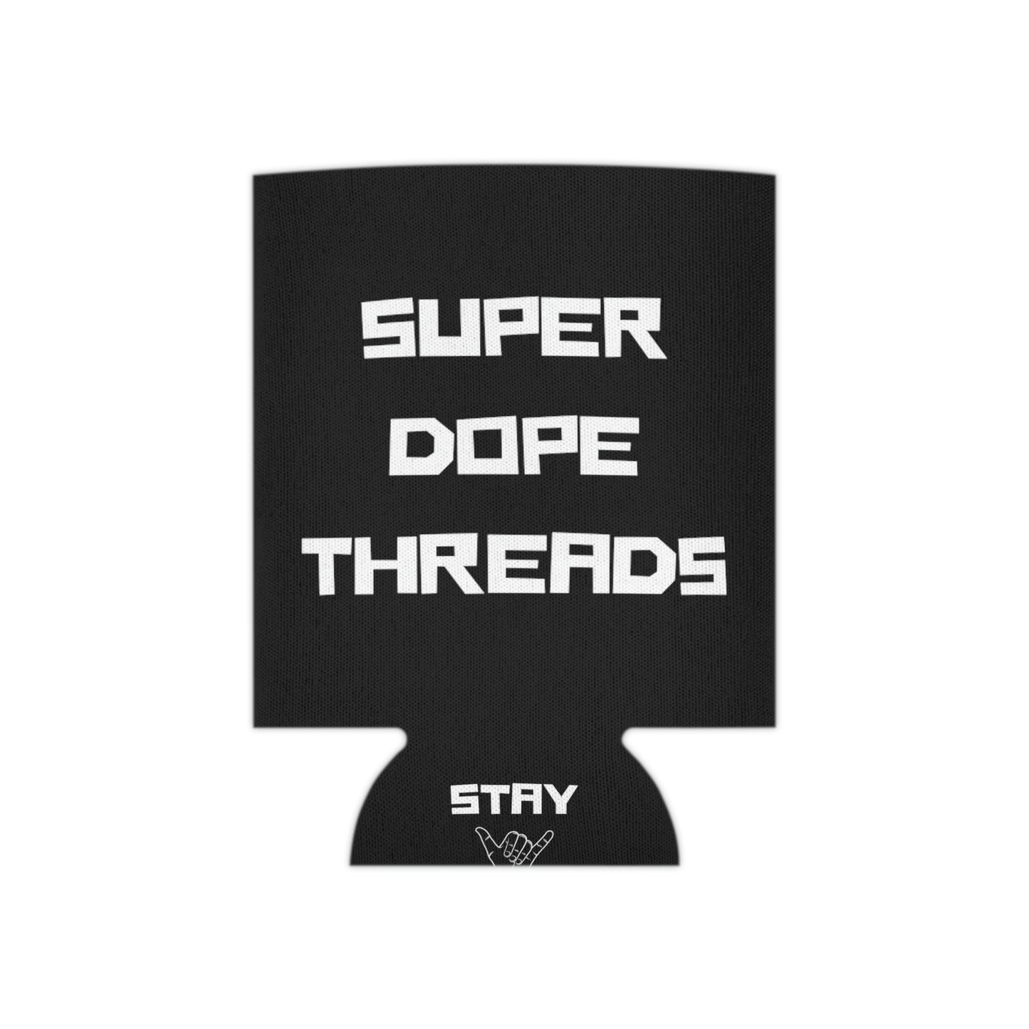 Super Dope Threads - Coozie