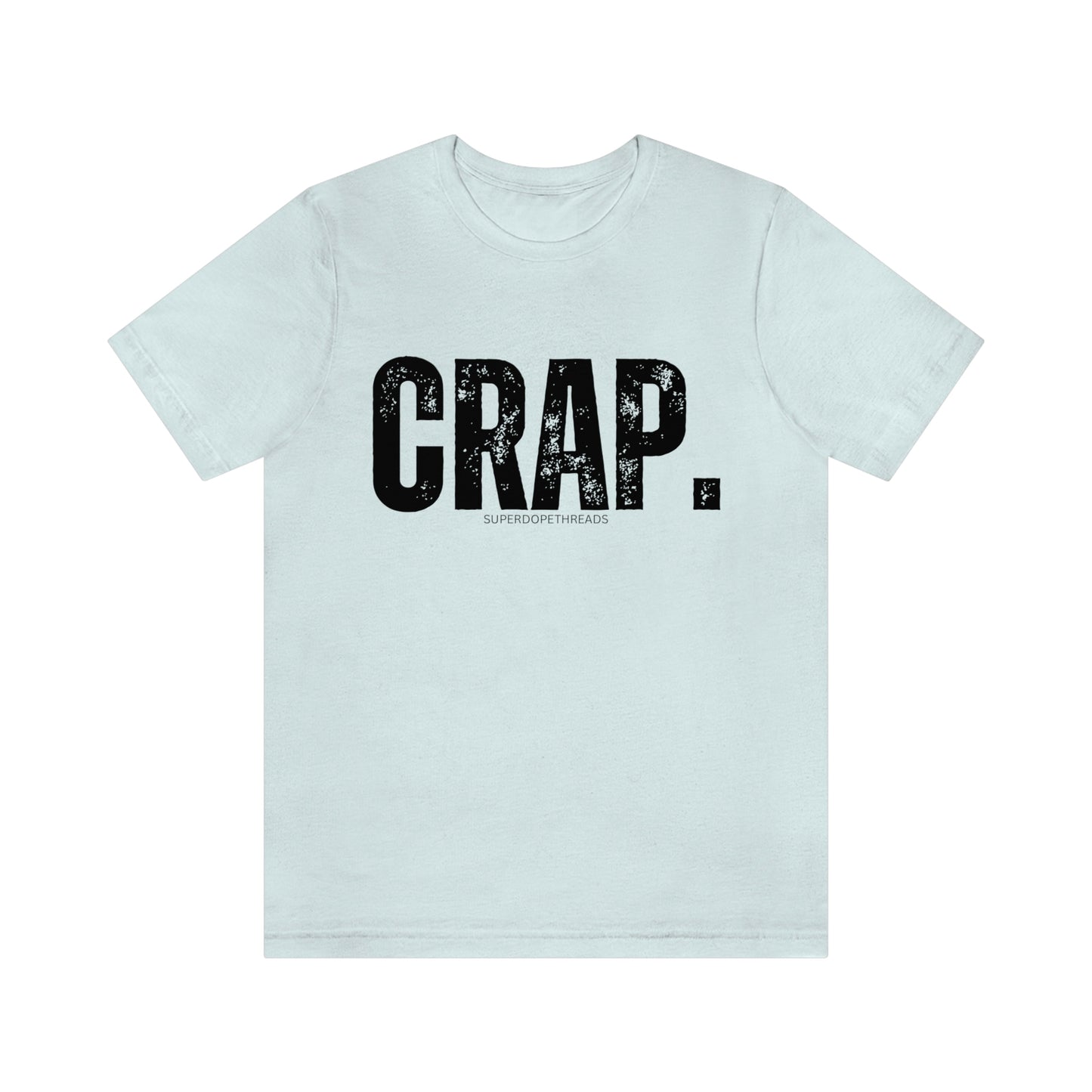 Super Dope Threads - Crap