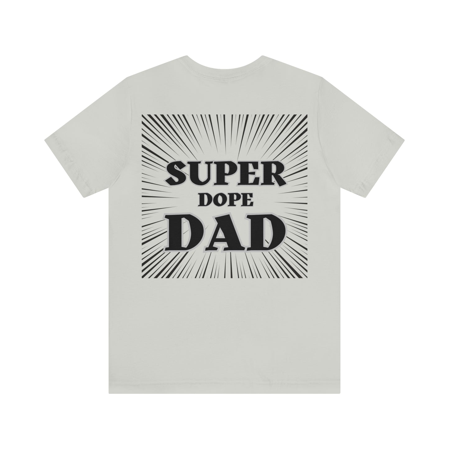 Super Dope Threads - Super Dope Dad Tee