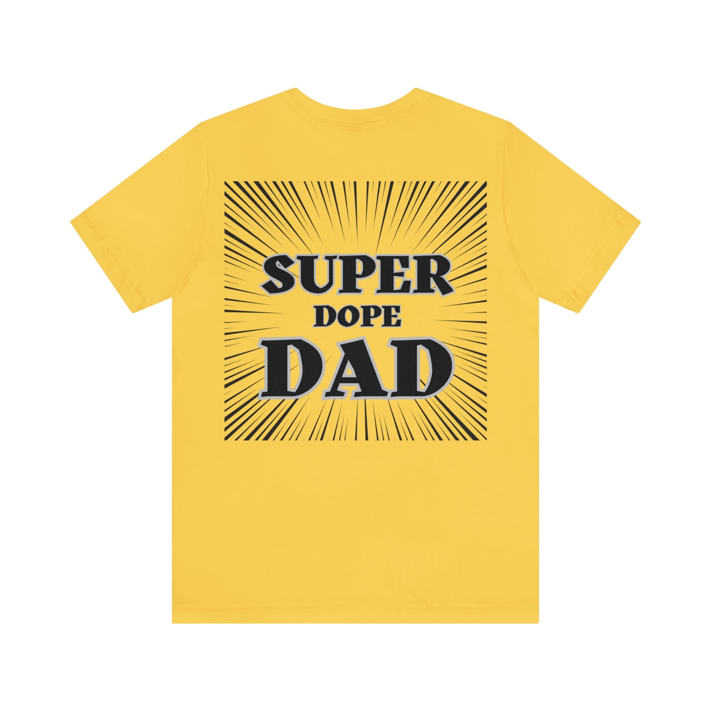 Super Dope Threads - Super Dope Dad Tee