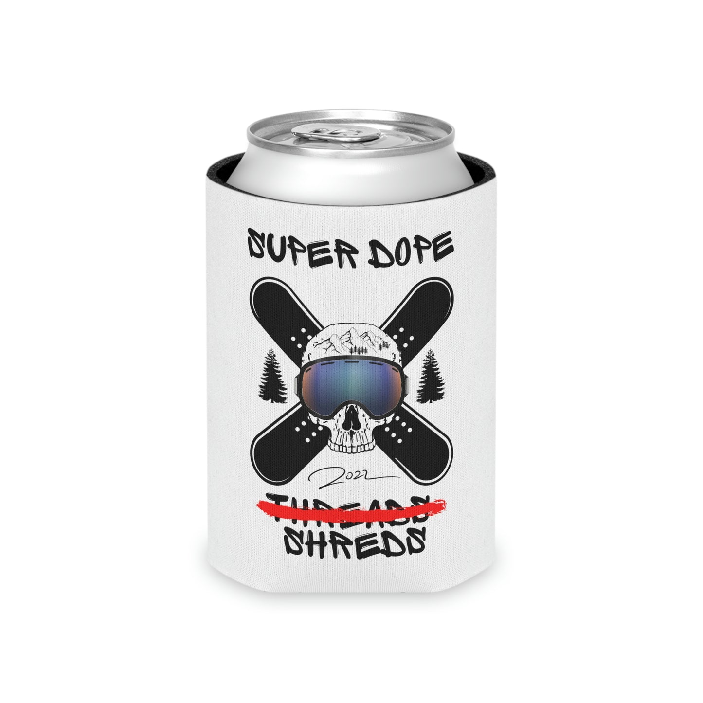 Super Dope Threads - Shreds Coozie