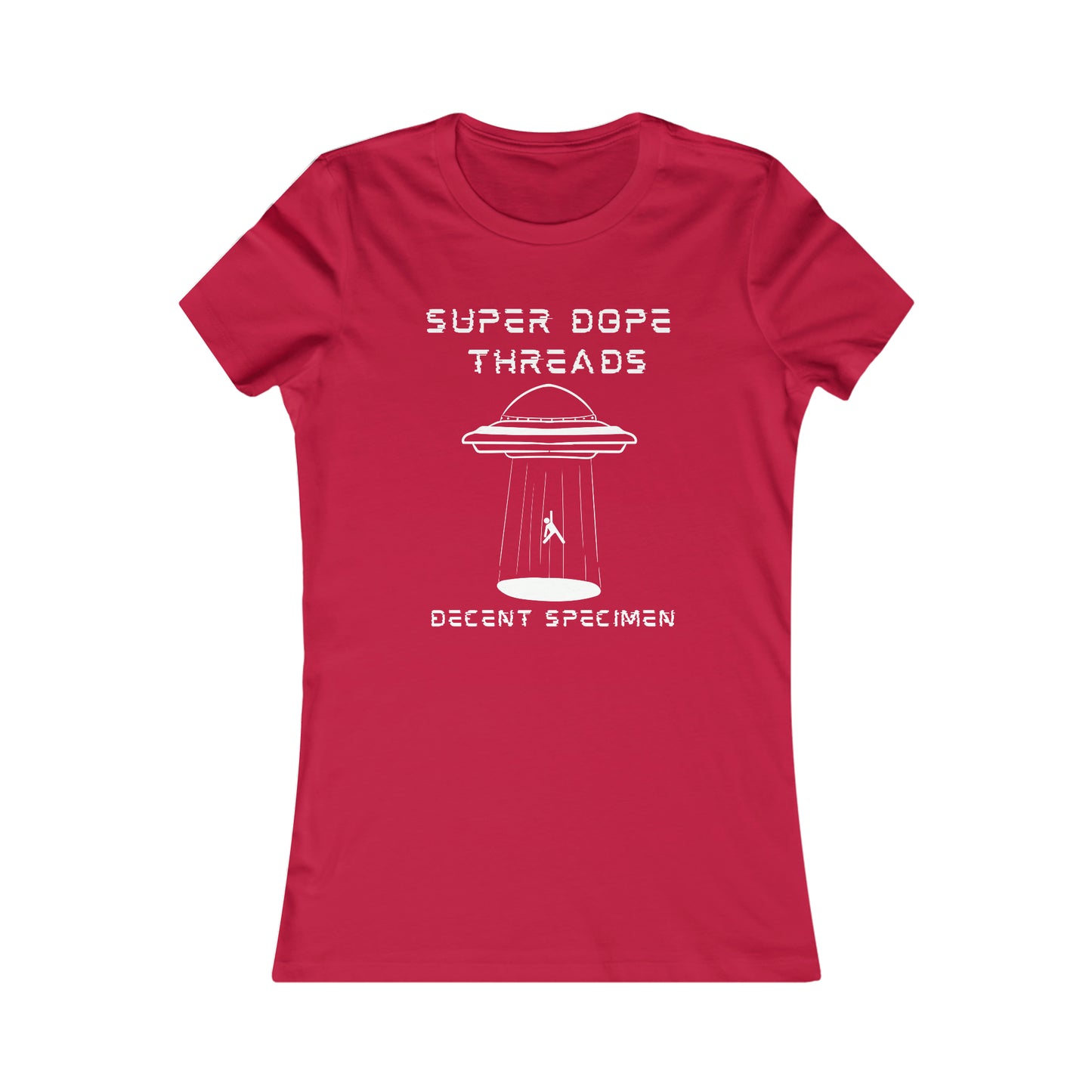 Super Dope Threads - Dope Ladies Decent Speciman