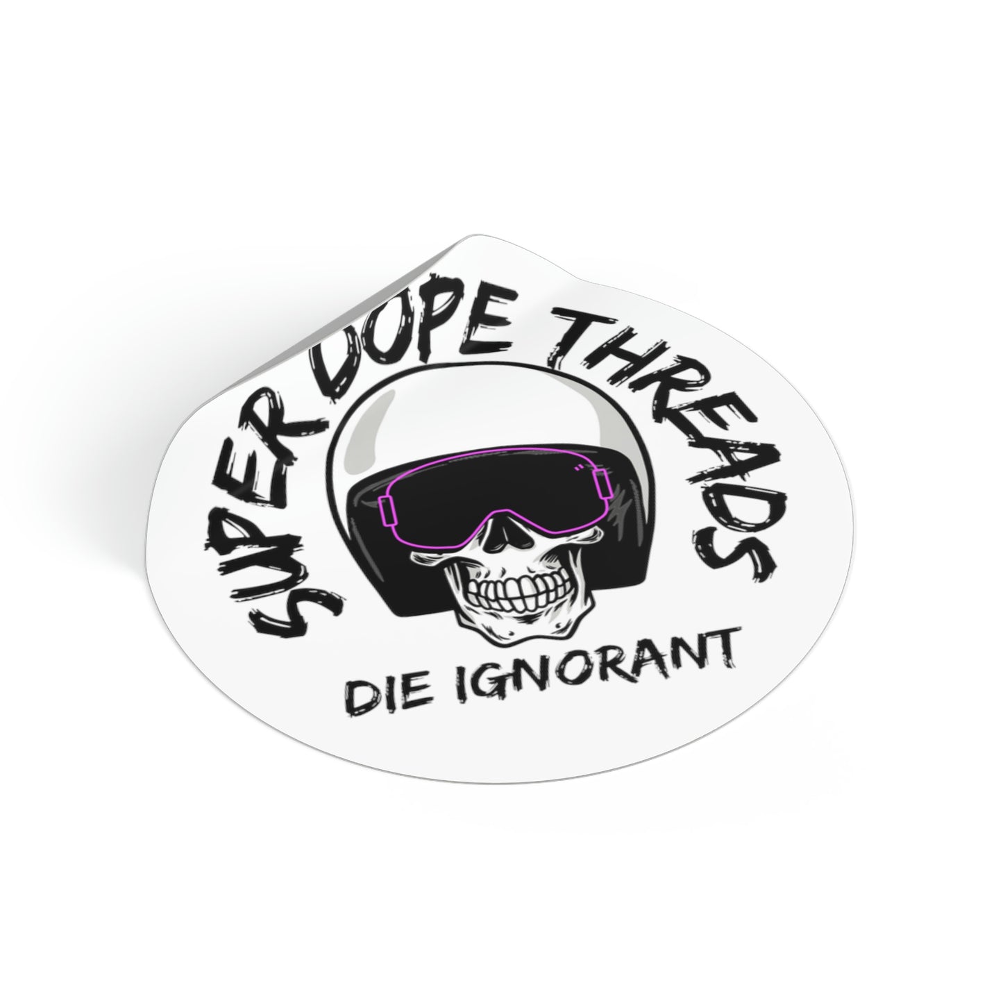 Super Dope Threads - Ignorant Sticker