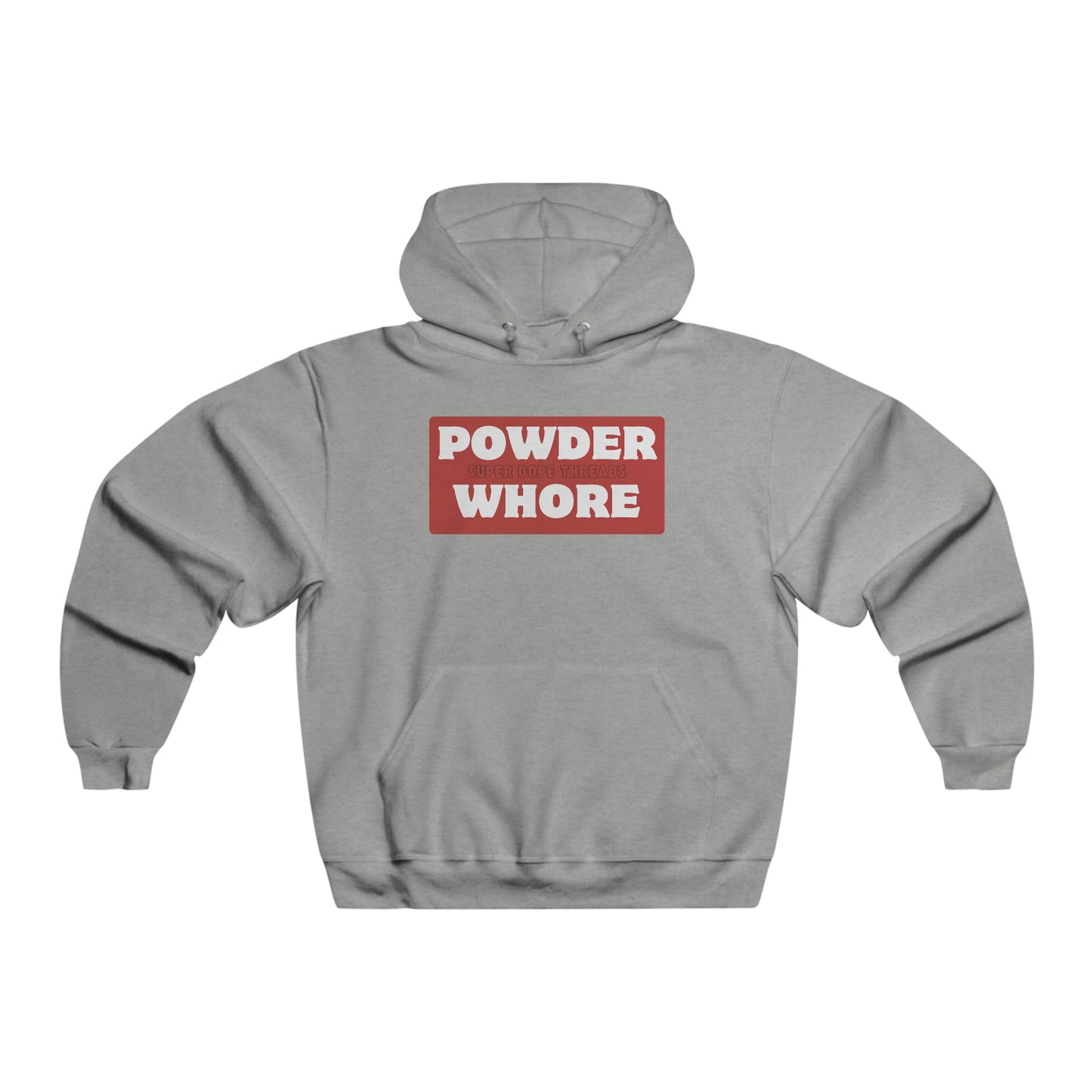 Super Dope Threads - Powder Whore Hoodie